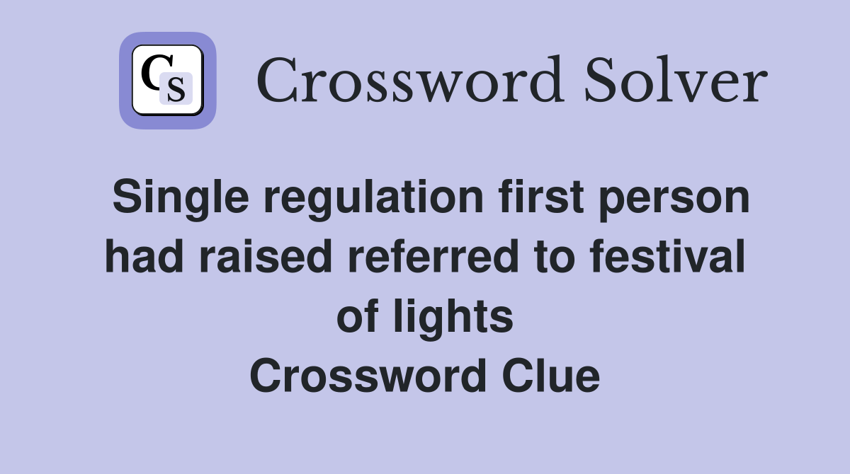 Single regulation first person had raised referred to festival of